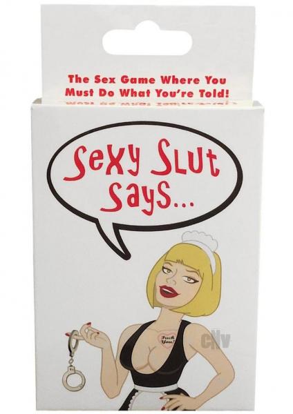 Sexy Slut Says